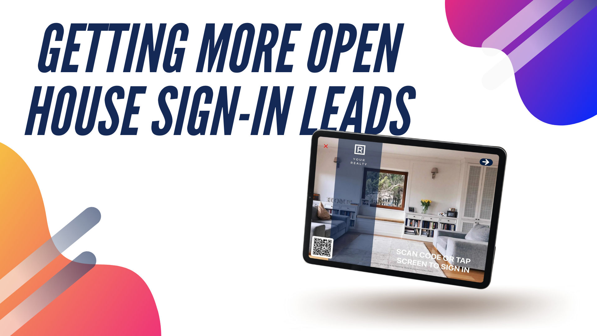 get more open house sign-in leads