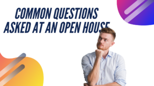 common-questions-to-ask-at-open-house