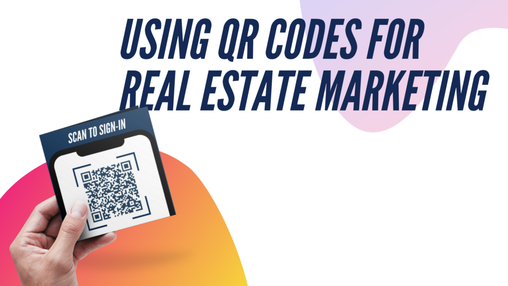 Using-qr-codes-for-real-estate-Marketing
