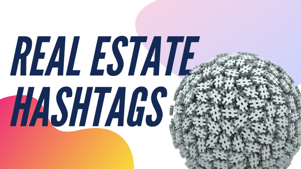 Real-Estate-Hashtags